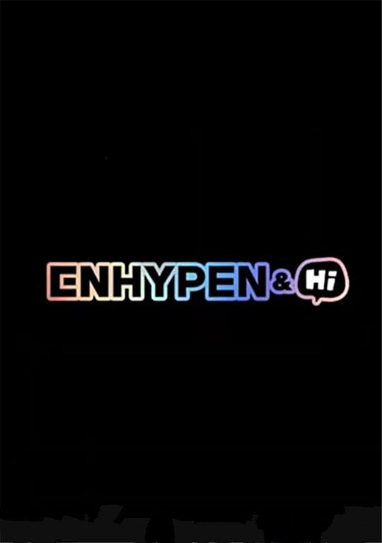 ENHYPEN&Hi